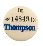 14849 For Thompson Political Busy Beaver Button Museum