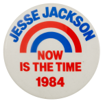 Jesse Jackson Now Is The Time Political Busy Beaver Button Museum