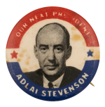 Our Next President Adlai Stevenson Political Busy Beaver Button Museum