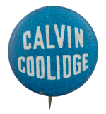 Calvin Coolidge Blue Button Political Button Museum