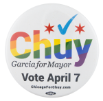 Chuy for Mayor Political Button Museum