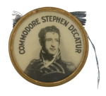 Commodore Stephen Decatur Political Button Museum