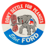 Don't Settle for Peanuts Political Button Museum