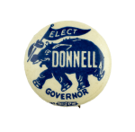 Elect Donnell Governor Political Busy Beaver Button Museum