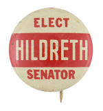 Elect Hildreth Senator Political Button Museum