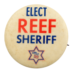 Elect Reef Sheriff Political Busy Beaver Button Museum