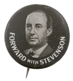 Forward With Stevenson Political Button Museum
