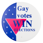 Gay Votes Win Political Button Museum