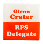 Glenn Crater RPS Delegate Political Busy Beaver Button Museum