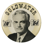 Goldwater in '64 Portrait Political Button Museum