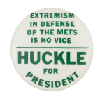 Huckle for President Sports Button Museum