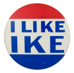 I Like Ike 2 Political Button Museum