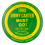 Jimmy Carter Must Go Political Button Museum
