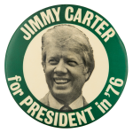 Jimmy Carter for President in 76 Small Political Button Museum