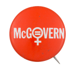 McGovern Female Equality Political Button Museum