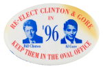 Re-Elect Clinton and Gore Political Button Museum