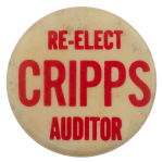 Re-elect Cripps Auditor Political Busy Beaver Button Museum
