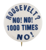 Roosevelt No Political Button Museum