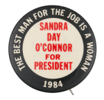 Sandra Day O'Connor for President Political Button Museum