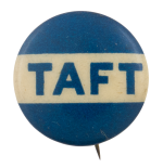 Taft Blue and White Political Button Museum