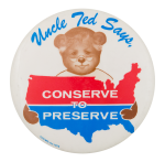 Uncle Ted Says Political Button Museum