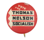 Vote for Thomas Nelson Socialism Political Button Museum