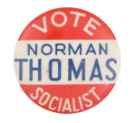 Vote Norman Thomas Socialist Political Button Museum