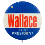 Wallace for President Political Button Museum