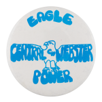 Central Webster Eagle Power Schools Button Museum