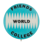 Friends World College Schools Button Museum