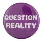 Question Reality Ice Breakers Button Museum