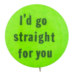 Straight For You Ice Breakers Button Museum