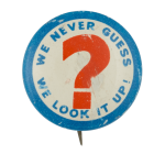 We Never Guess Ice Breakers Button Museum