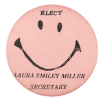 Elect Laura Smiley Smileys Button Museum