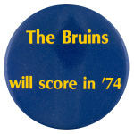 Bruins Will Score in 74 Sports Button Museum