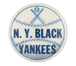N. Y. Black Yankees Sports Button Museum