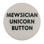 Mewsician Unicorn Button Self Referential Button Museum