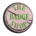 The Badge Shop Self Referential Button Museum