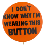 Wearing This Button Self Referential Button Museum